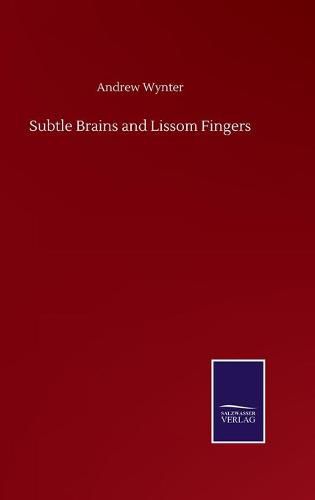 Cover image for Subtle Brains and Lissom Fingers