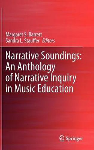 Cover image for Narrative Soundings: An Anthology of Narrative Inquiry in Music Education