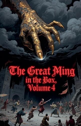 Cover image for The Great Ming in the Box, Volume 4
