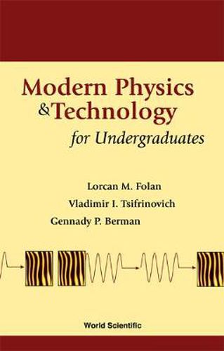 Cover image for Modern Physics And Technology For Undergraduates