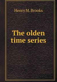 Cover image for The olden time series