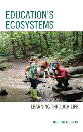 Cover image for Education's Ecosystems: Learning through Life
