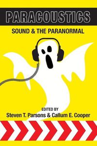 Cover image for Paracoustics: Sound & the Paranormal