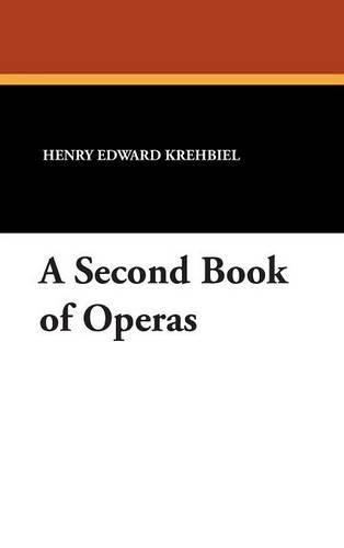 Cover image for A Second Book of Operas