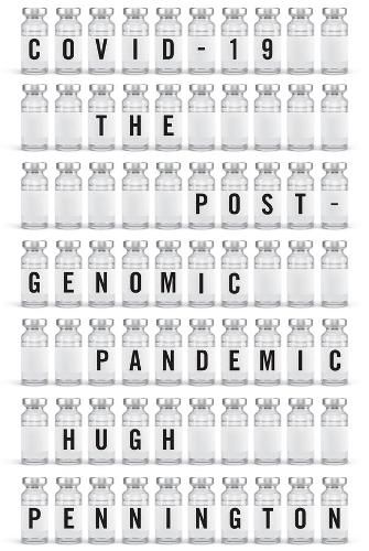 Cover image for COVID-19: The Postgenomic Pandemic