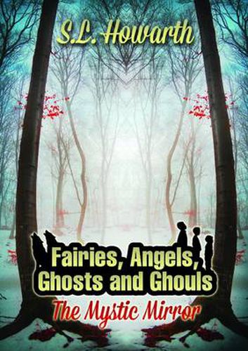 Cover image for Fairies, Angels, Ghosts and Ghouls: the Mystic Mirror