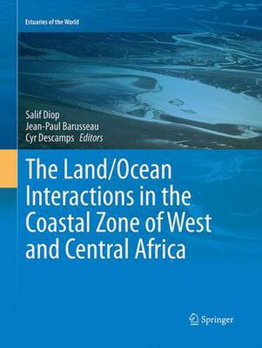 Cover image for The Land/Ocean Interactions in the Coastal Zone of West and Central Africa