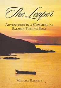 Cover image for The Leaper: Adventures in a Commercial Salmon Fishing Boat