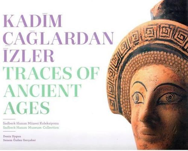 Cover image for Traces of Ancient Ages / Kadim Caglardan Izler
