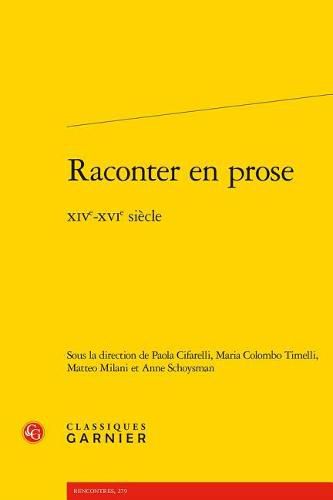 Cover image for Raconter En Prose: Xive-Xvie Siecle