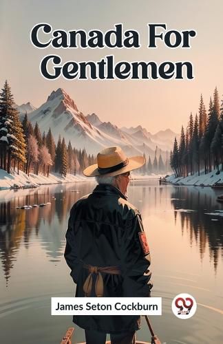 Cover image for Canada For Gentlemen