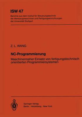 Cover image for NC-Programmierung: Maschinennaher Einsatz von fertigungstechnisch orientierten Programmiersystemen