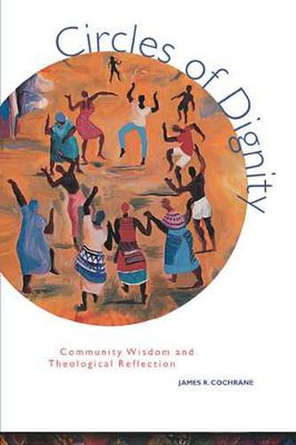 Cover image for Circles of Dignity: Community Wisdom and Theological Reflection