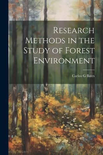 Cover image for Research Methods in the Study of Forest Environment