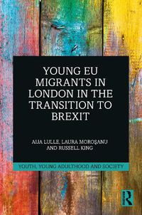 Cover image for Young EU Migrants in London in the Transition to Brexit