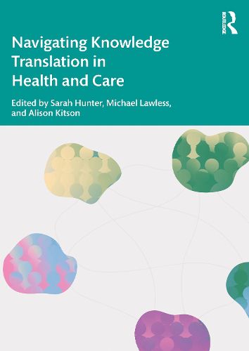 Cover image for Navigating Knowledge Translation in Health and Care