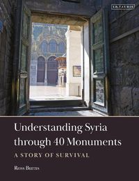Cover image for Understanding Syria through 40 Monuments