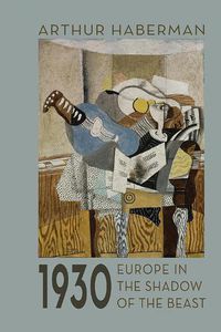 Cover image for 1930: Europe in the Shadow of the Beast