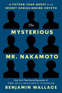 Cover image for The Mysterious Mr. Nakamoto