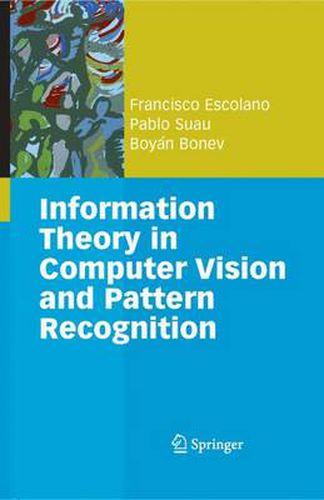 Cover image for Information Theory in Computer Vision and Pattern Recognition