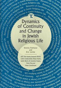 Cover image for Dynamics of Continuity and Change in Jewish Religious Life