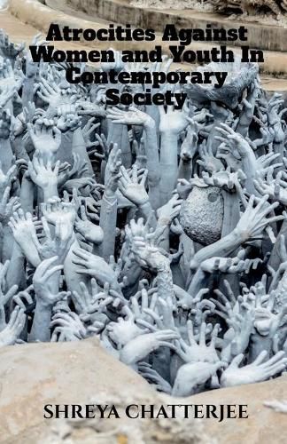 Cover image for Atrocities against women and youth in Contemporary society