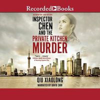 Cover image for Inspector Chen and the Private Kitchen Murder