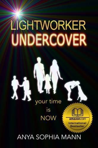 Cover image for Lightworker Undercover: Your Time is Now