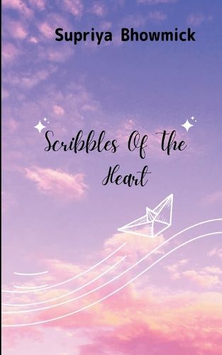 Cover image for Scribbles of the Heart (Edition1st)
