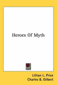 Cover image for Heroes of Myth