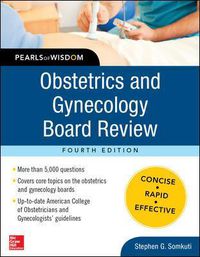Cover image for Obstetrics and Gynecology Board Review Pearls of Wisdom, Fourth Edition