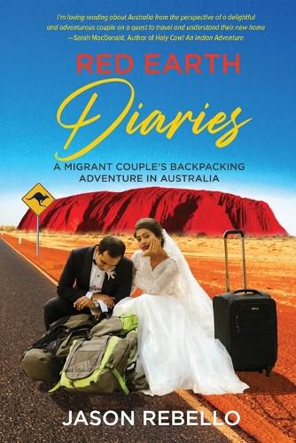 Cover image for Red Earth Diaries: A Migrant Couple's Backpacking Adventure in Australia