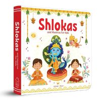 Cover image for Shlokas and Mantras for Kids - Learn About India's Rich Culture and Tradition in Three Languages