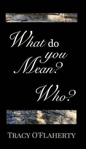 Cover image for What Do You Mean? Who?