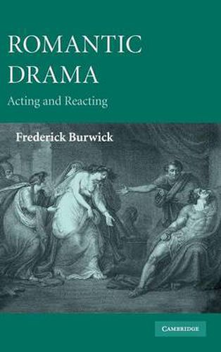 Cover image for Romantic Drama: Acting and Reacting