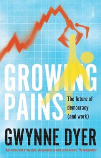 Cover image for Growing Pains: The Future of Democracy (and Work)