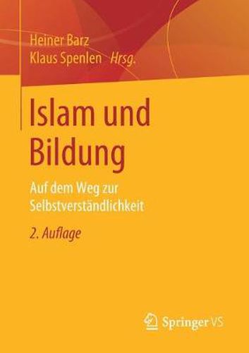 Cover image for Islam Und Bildung: Auf Dem Weg Zur Selbstverstandlichkeit