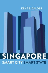 Cover image for Singapore: Smart City, Smart State