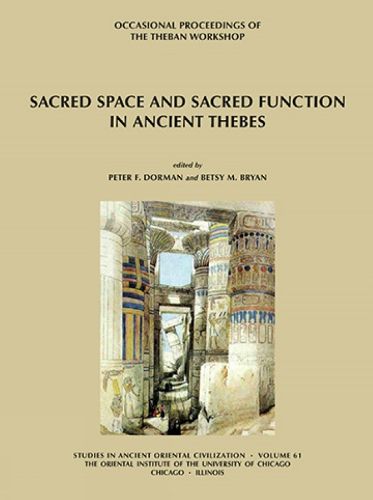 Cover image for Sacred Space and Sacred Function in Ancient Thebes