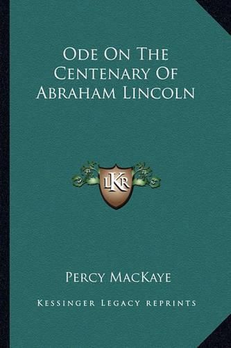 Ode on the Centenary of Abraham Lincoln