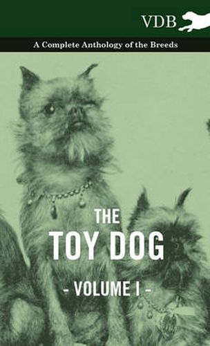 Cover image for The Toy Dog Vol. I. - A Complete Anthology of the Breeds