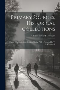 Cover image for Primary Sources, Historical Collections