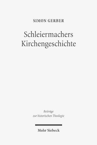 Cover image for Schleiermachers Kirchengeschichte