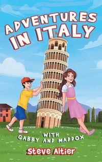 Cover image for Adventures in Italy with Gabby and Maddox