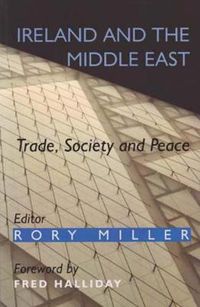 Cover image for Ireland and the Middle East: Trade, Society and Peace