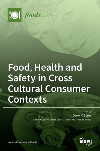 Cover image for Food, Health and Safety in Cross Cultural Consumer Contexts