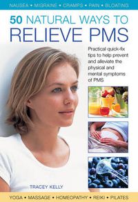 Cover image for 50 Natural Ways to Relieve Pms