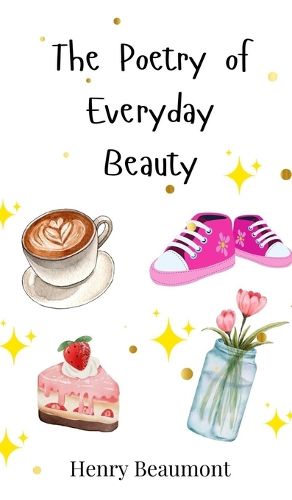 Cover image for The Poetry of Everyday Beauty