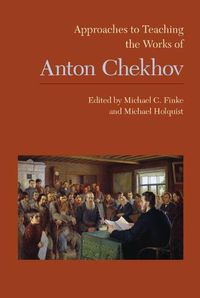 Cover image for Approaches to Teaching the Works of Anton Chekhov