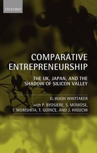 Cover image for Comparative Entrepreneurship: The UK, Japan, and the Shadow of Silicon Valley